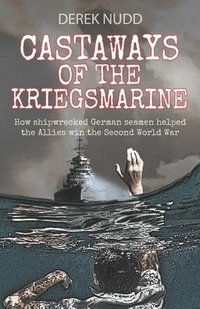bokomslag Castaways of the Kriegsmarine