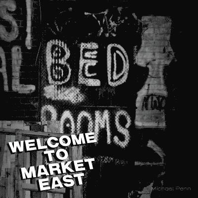 Welcome To Market East 1