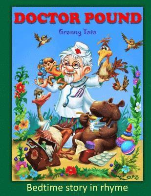 Tatiana Martchenko - Doctor Pound: Bedtime story in rhyme, Häftad