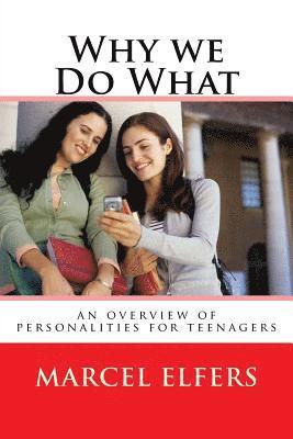 Why we Do What: an overview of personalities for teenagers 1