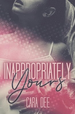 Inappropriately Yours 1
