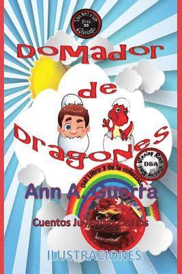 Daniel Guerra, Ann a. Guerra - Domador de Dragones: Cuento 30 del Libro 3 de Los MIL y un DIAS, Häftad