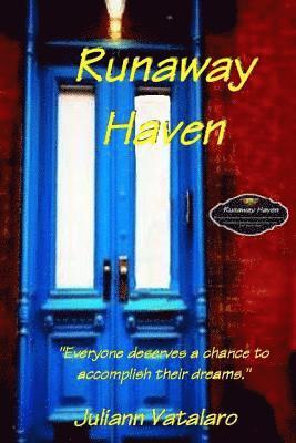 bokomslag Runaway Haven: 'Everyone deserves a chance to accomplish their dreams.'