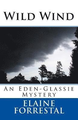 Wild Wind: An Eden-Glassie Mystery 1