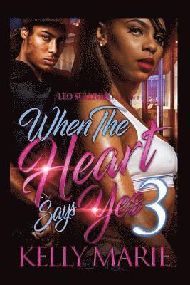 Kelly Marie - When The Heart Says Yes 3, Häftad
