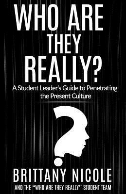 bokomslag Who Are They Really?: A Student Leader's Guide to Penetrating the Present Culture