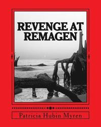 bokomslag Revenge at Remagen: A WWII Adventure Based on True Eventds