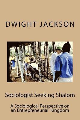 bokomslag Sociologist Seeking Shalom: A Sociological Perspective on an Entrepreneurial Kingdom