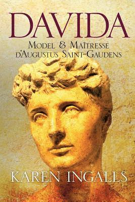 Davida: Model & Maitresse d'Augustus Saint-Gaudens 1