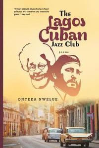 bokomslag The Lagos Cuban Jazz Club