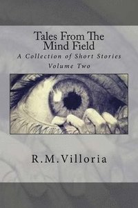 bokomslag Tales from the Mind Field: A Collection of Short Stories