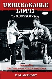bokomslag Unbreakable Love: The Brian Warren Story