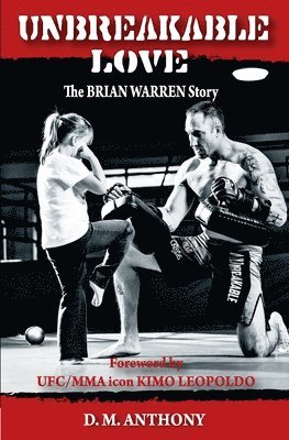 Unbreakable Love: The Brian Warren Story 1