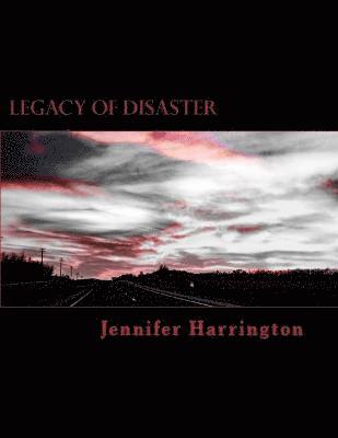 Legacy of Disaster 1