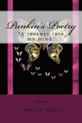 bokomslag Punkin's Poetry: "A journey into my mind"