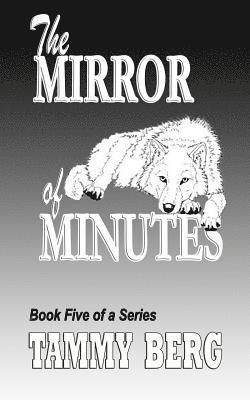 bokomslag The Mirror of Minutes: Bbook Five of the 5-ever series