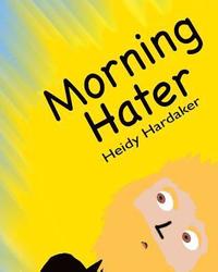 bokomslag Morning Hater