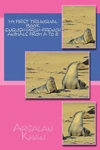bokomslag My First Trilingual Book - English-Urdu-French - Animals From A to Z