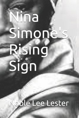 Nina Simone's Rising Sign 1