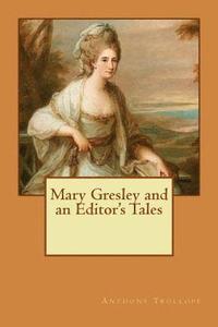 bokomslag Mary Gresley and an Editor's Tales