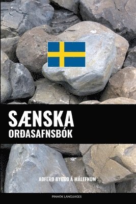 Sænska Or¿asafnsbók: A¿fer¿ Bygg¿ á Málefnum 1