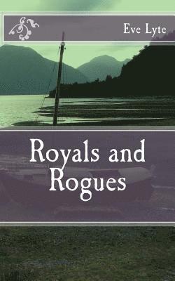 bokomslag Royals and Rogues