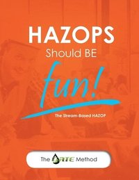 bokomslag HAZOPs Should Be Fun!: The Stream-Based HAZOP