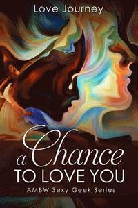 bokomslag Chance To Love You