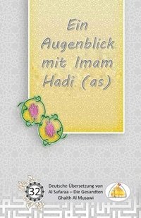 bokomslag Ein Augenblick mit Imam Hadi (as)