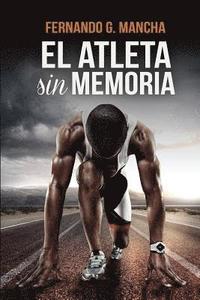 bokomslag El atleta sin memoria