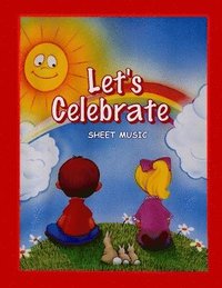 bokomslag Let's Celebrate: Sheet Music