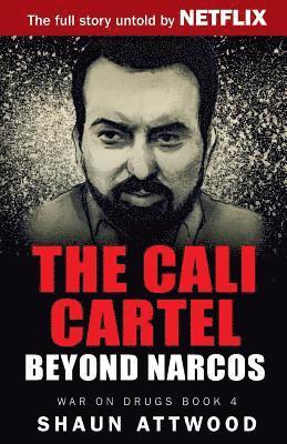 bokomslag The Cali Cartel: Beyond Narcos