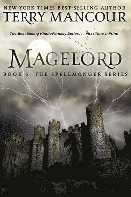 Magelord: Book Three Of The Spellmonger Series 1