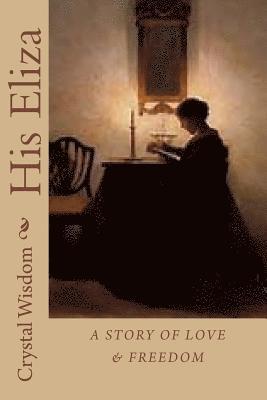 Crystal Wisdom - His Eliza, Häftad