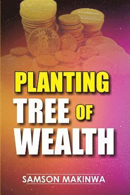 bokomslag Planting Tree Of Wealth