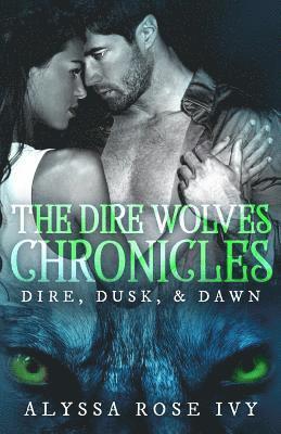 Alyssa Rose Ivy - The Dire Wolves Chronicles, Häftad
