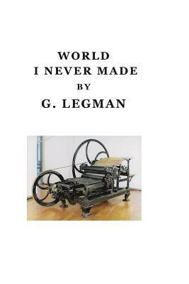 World I Never Made: Book Three of Peregrine Penis 1