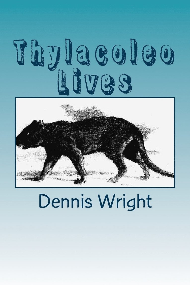 Thylacoleo Lives 1