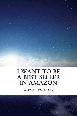 I want to be a Bestseller in amazon 1