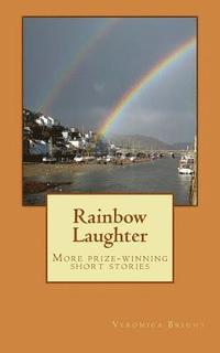bokomslag Rainbow Laughter: More Prize-Winning Short Stories
