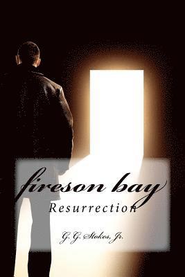 Fireson Bay: Resurrection 1