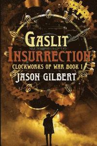 bokomslag Gaslit Insurrection