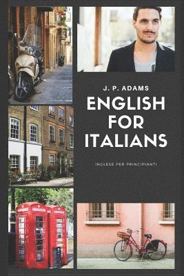 bokomslag English for Italians: Inglese Per Principianti