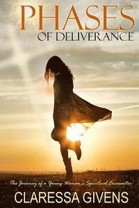 bokomslag Phases of Deliverance: The Journey of a Young Woman's Spiritual Encounter