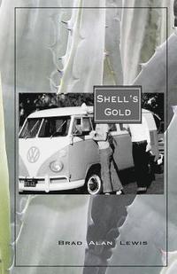 bokomslag Shell's Gold