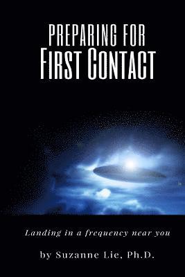 Preparing for First Contact: Landing in a Frequency Near You 1