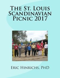 bokomslag The St. Louis Scandinavian Picnic 2017