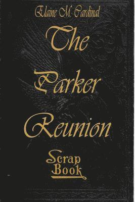 The Parker Reunion 1