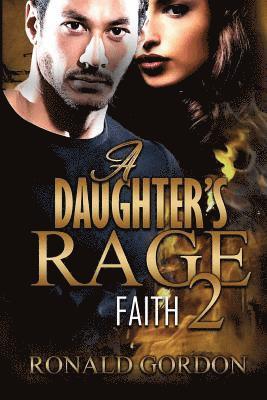 Ronald Gordon - A Daughters Rage 2: Faith, Häftad