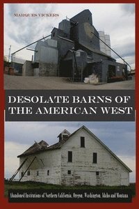 bokomslag Desolate Barns of the American West